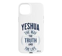 Yeshua Way Truth and Life John 14:6 Case for iPhone 15 Plus