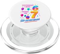 Yesterday I Was 6 Today I’m 7 Six Seven Bruh Birthday Shirt PopSockets PopGrip for MagSafe
