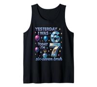 Yesterday I was 6 Today I’m 7 Six Seven Bruh Birthday Shirt Tank Top