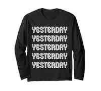Yesterday Long Sleeve T-Shirt