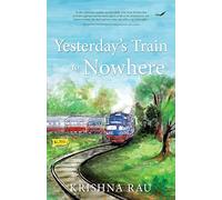 Yesterday’s Train to Nowhere