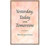 Yesterday, Today and Tomorrow