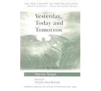 Yesterday, Today and Tomorrow (The New Library of Psychoanalysis)