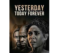 Yesterday Today Forever