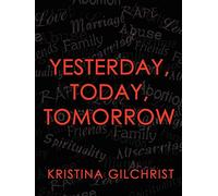 Yesterday, Today, Tomorrow