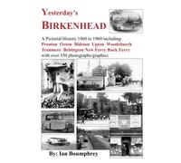 Yesterday's BIRKENHEAD: A Pictorial History 1860 to 1960 (Yesterday's Wirral)