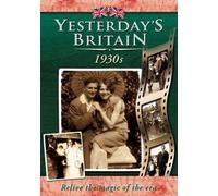 Yesterday's Britain: The 30s [DVD]
