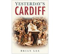Yesterday's Cardiff