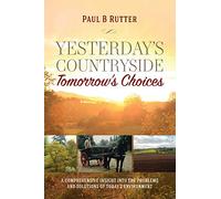 Yesterday's Countryside Tomorrow's Choices