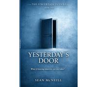 Yesterday's Door (The Uncertain Future)