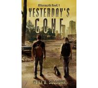 Yesterday's Gone: Book 1 in the AFTERMATH Series