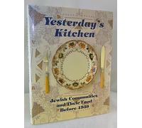 Yesterday's Kitchen: Jewish Communities and Their Food Before 1939