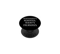 Yesterday's Memories Today's Treasures Nostalgic Statement PopSockets Adhesive PopGrip