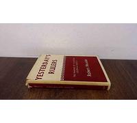 YESTERDAY'S RULERS - The Making of the British Colonial Service