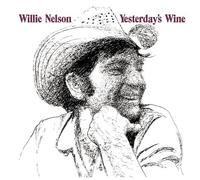 Yesterday's Wine by Willie Nelson (2003-08-05)