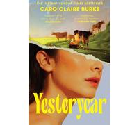 Yesteryear: The Sunday Times Number One Bestseller - ‘Everyone will be talking about it’ Bella Mackie