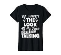 Yet Despite The Look On My Face You're Still Talking Value Graphic T-Shirt, Women, Black, L