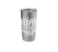 Yet Despite This Look On My Face You are Still Talking Funny Stainless Steel Insulated Tumbler