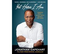 Yet Here I Am: Lessons from a Black Man's Search for Home