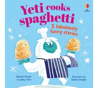 Yeti cooks spaghetti : 5 fabulously funny stories