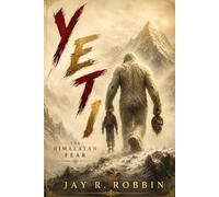 YETI: The Himalayan Fear