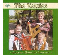Yetties - Rolling Home To England