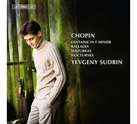 Yevgeny Sudbin - Chopin: Fantaisie F Minor, Ballades, Nocturnes, Mazurkas