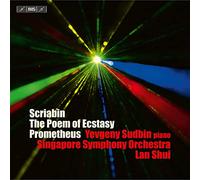 Yevgeny Sudbin, Singapore Symphony Orchestra, Lan Shui - Alexander Scriabin: The Poem of Ecstasy; Prometheus