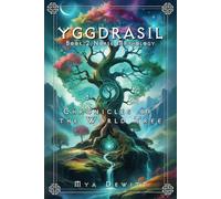 Yggdrasil: Chronicles Of The World Tree (Norse Mythology)