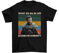 YHBBKNBCFGD Gladiator What We Do in Life Echoes in Eternity Vintage Shirt Black, Classic Movie Shirt, Funny T-Shirt(X-Large)