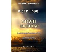 YHWH ELOHIM: A Auto-Revelação Progressiva de Deus