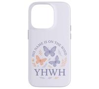 YHWH His Name Is On The Wind Butterfly Faith Case for iPhone 14 Pro