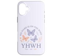 YHWH His Name Is On The Wind Butterfly Faith Case for iPhone 16 Plus