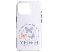YHWH His Name Is On The Wind Butterfly Faith Case for iPhone 16 Pro