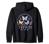 YHWH His Name Is On The Wind Butterfly Faith Zip Hoodie
