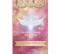 YHWH III: The God Who Dwells In The Clouds