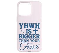 YHWH Is Bigger Than Fear Hebrew Christian Message Case for iPhone 15 Pro Max