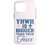 YHWH Is Bigger Than Fear Hebrew Christian Message Case for iPhone 16 Pro Max
