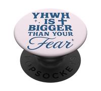 YHWH Is Bigger Than Fear Hebrew Christian Message PopSockets Adhesive PopGrip