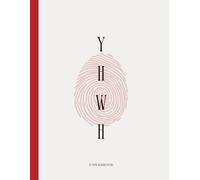 YHWH - Journal d'étude biblique: Cahier guidé pour la prière, la méditation et l’étude de la Parole