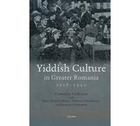 Yiddish Culture in Greater Romania (1918-1940)