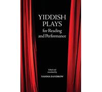 Yiddish Plays for Reading and Performance (SUNY series in Contemporary Jewish Literature and Culture)