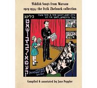 Yiddish Songs from Warsaw 1929-1934: The Itzik Zhelonek Collection