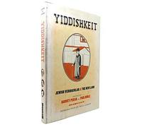 Yiddishkeit: Jewish Vernacular & the New Land