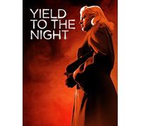 Yield to the Night