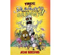 Yikes! A Mummy's Got My Granny