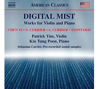 Yim/Tung Poon/Currier - Digital Mist - Works for Violin and Piano