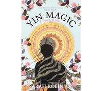Yin Magic : How to be Still