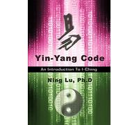 Yin-Yang Code: A Introduction to I-Ching