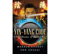 Yin-Yang Code: The Drums of Tenkai-Bo